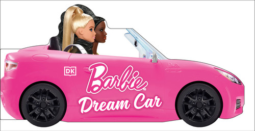 Barbie Dream Car (A Push-Along Board Book Adventure) by DK, 9780593843918