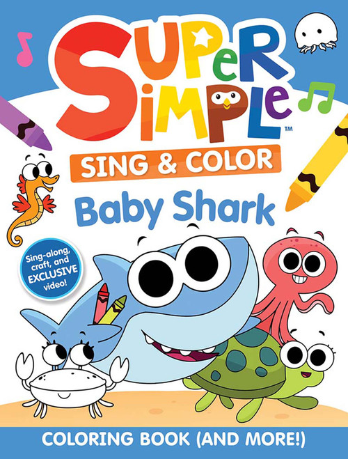 Super Simple Sing & Color: Baby Shark Coloring Book by Super Simple & Dover Publications, 9780486853451