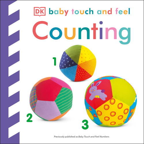 Baby Touch and Feel Counting (An Interactive Numbers Board Book) by DK, 9781465414328