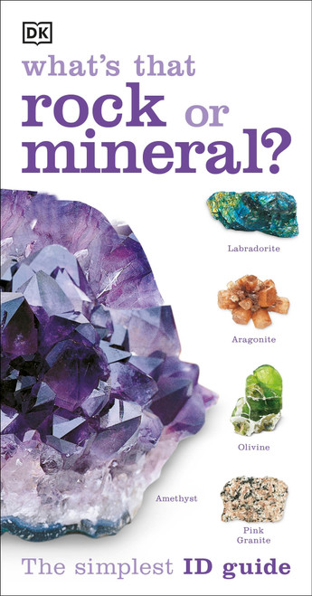 Whats that Rock or Mineral (A Beginner's Guide) by DK, 9781465415929