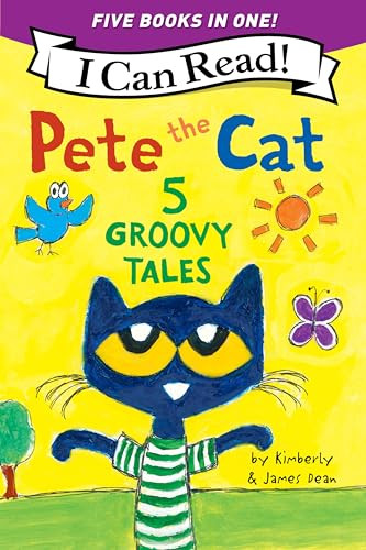 Pete the Cat: 5 Groovy Tales by James Dean, Kimberly Dean, James Dean, 9780063384750