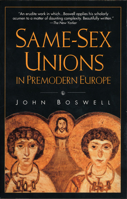 Same-Sex Unions in Premodern Europe by John Boswell, 9780679751649