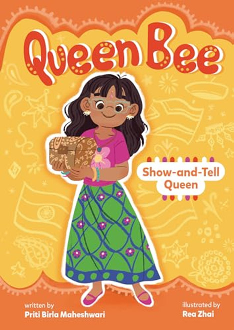 Show-and-Tell Queen by Priti Birla Maheshwari, Rea Zhai, 9798765611289