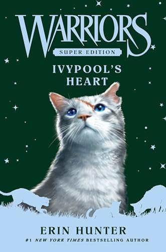 Warriors Super Edition: Ivypool's Heart by Erin Hunter, 9780063357365
