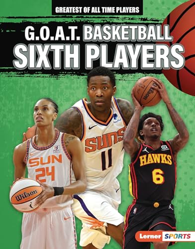 G.O.A.T. Basketball Sixth Players by Audrey Stewart, 9798765625798