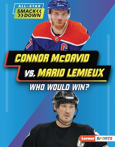 Connor McDavid vs. Mario Lemieux (Who Would Win?) by K.C. Kelley, 9798765625866