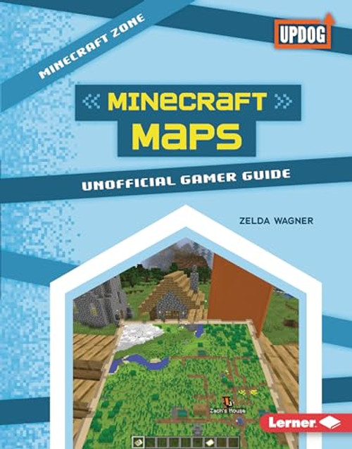 Minecraft Maps (Unofficial Gamer Guide) by Zelda Wagner, 9798765626511