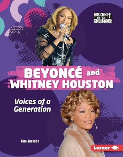 Beyoncé and Whitney Houston (Voices of a Generation) by Tom Jackson, 9798765626672