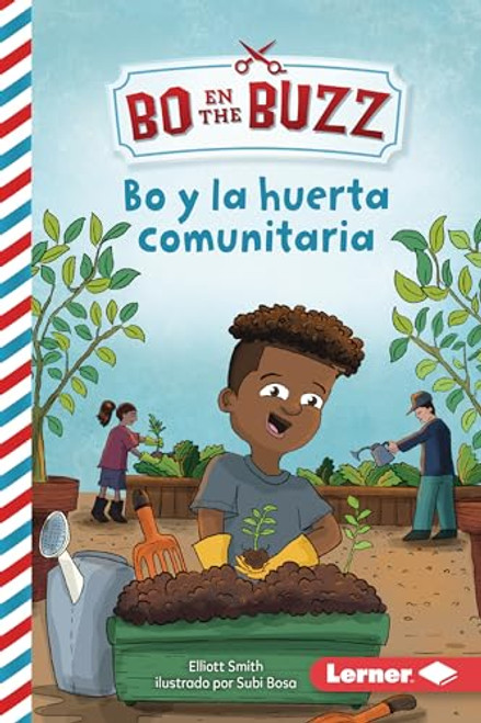 Bo y la huerta comunitaria (Bo and the Community Garden) (Spanish Edition) - 9798765627822 by Elliott Smith, Subi Bosa, 9798765627822