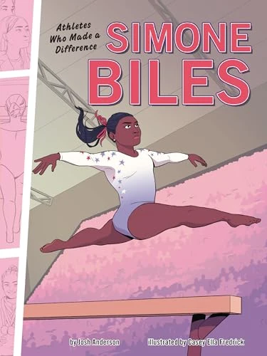 Simone Biles (Athletes Who Made a Difference) - 9798765628027 by Josh Anderson, Casey Ella Fredrick, 9798765628027