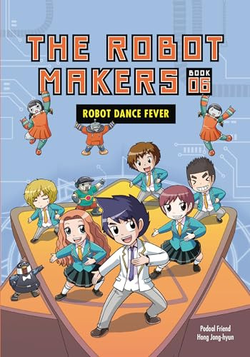 Robot Dance Fever (Book 6) - 9798765628065 by Podoal Friend, Hong Jong-hyun, 9798765628065
