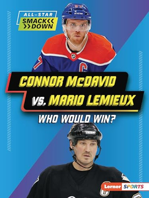 Connor McDavid vs. Mario Lemieux (Who Would Win?) - 9798765628102 by K.C. Kelley, 9798765628102