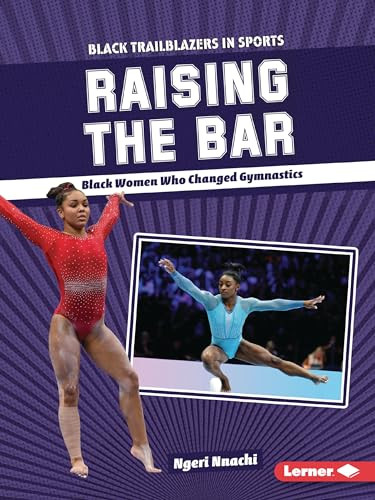 Raising the Bar (Black Women Who Changed Gymnastics) - 9798765628522 by Ngeri Nnachi, 9798765628522