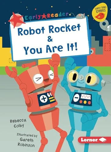Robot Rocket & You Are It! - 9798765628591 by Rebecca Colby, Gareth Robinson, 9798765628591