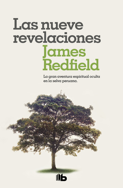 Las nueve revelaciones / The Celestine Prophecy : An Adventure (Spanish Edition) by James Redfield, 9786073831383