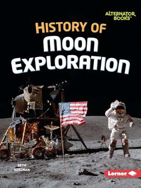 History of Moon Exploration - 9798765629802 by Beth Adelman, 9798765629802