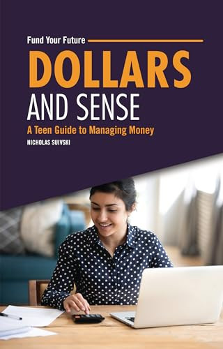 Dollars and Sense (A Teen Guide to Managing Money) - 9798765630006 by Nicholas Suivski, 9798765630006