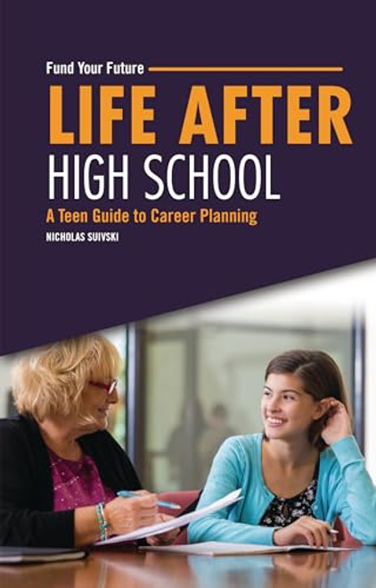 Life after High School (A Teen Guide to Career Planning) - 9798765630020 by Nicholas Suivski, 9798765630020