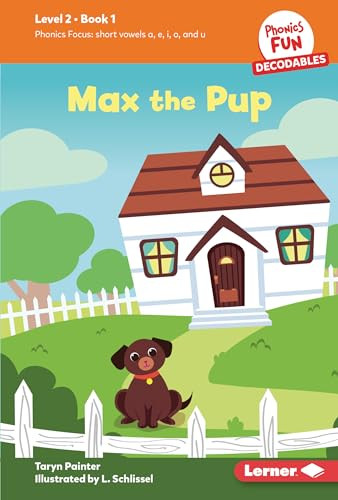 Max the Pup (Book 1) by Taryn Painter, L. Schlissel, 9798765640135