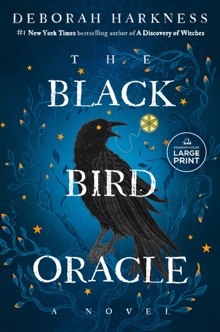 The Black Bird Oracle (A Novel) by Deborah Harkness, 9780593946657