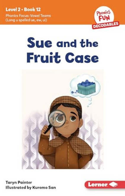 Sue and the Fruit Case (Book 12) - 9798765640807 by Taryn Painter, Kuromo San