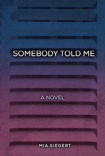 Somebody Told Me - 9798765643365 by Mia Siegert, 9798765643365