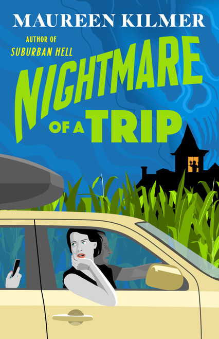 Nightmare of a Trip by Maureen Kilmer, 9780593718599