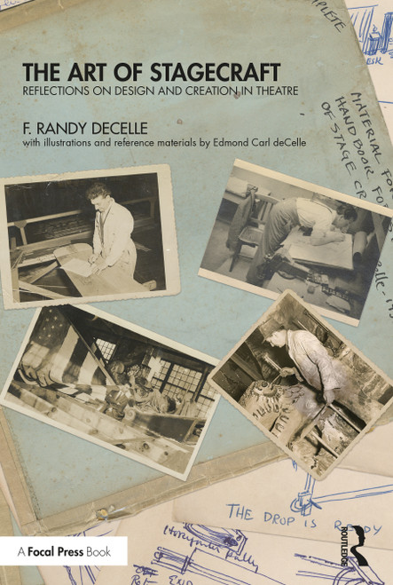 The Art of Stagecraft (Reflections on Design and Creation in Theatre) by F. Randy deCelle, 9781032429892