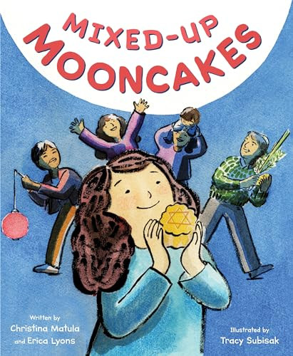 Mixed-Up Mooncakes by Christina Matula, Erica Lyons, Tracy Subisak, 9780063254718