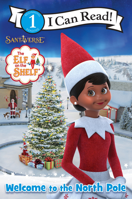 The Elf on the Shelf: Welcome to the North Pole by Chanda A. Bell, 9780063327412