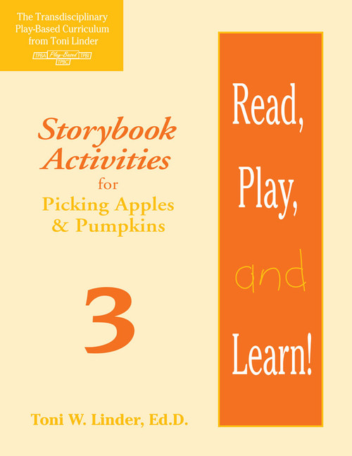 Read, Play, and Learn!® Module 3 (Storybook Activities for Picking Apples & Pumpkins) by Toni Linder, 9781557664051