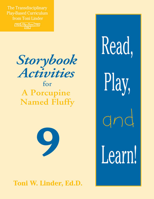 Read, Play, and Learn!® Module 9 (Storybook Activities for A Porcupine Named Fluffy) by Toni Linder, 9781557664112