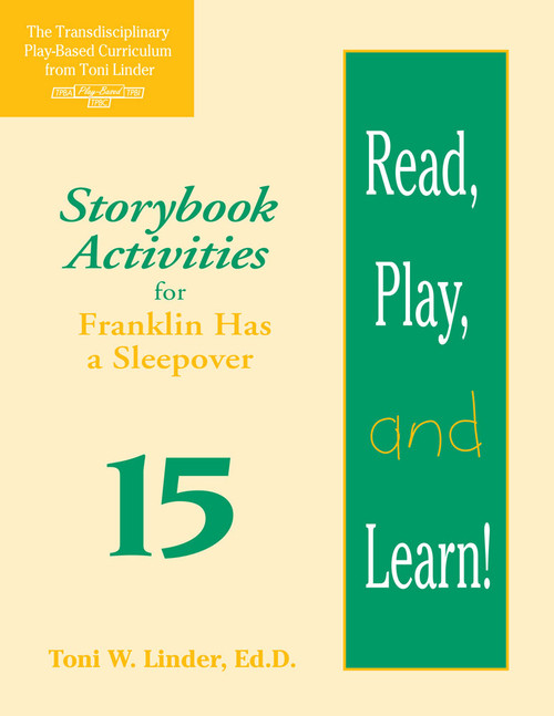 Read, Play, and Learn!® Module 15 (Storybook Activities for Franklin Has a Sleepover) by Toni Linder, Teri Berkgren, Brenda Chilstrom, Shelby Hubert, Karin Rasmussen, Randa Vollertsen, Mindy Wolfe, 9781557664174