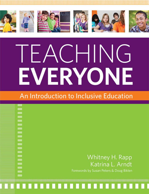Teaching Everyone (An Introduction to Inclusive Education) by Whitney H. Rapp, Katrina L. Arndt, 9781598572124