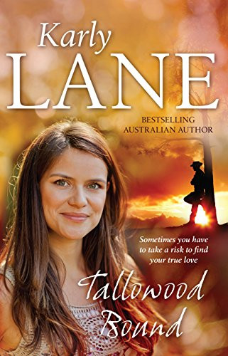 Tallowood Bound by Karly Lane, 9781743317273