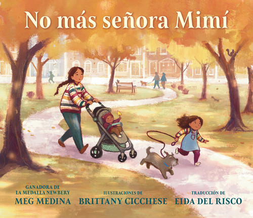 No más señora Mimí (Spanish Edition) by Meg Medina, Brittany Cicchese, 9781536239294
