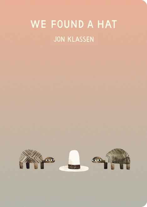 We Found a Hat - 9781536217025 by Jon Klassen, Jon Klassen, 9781536217025