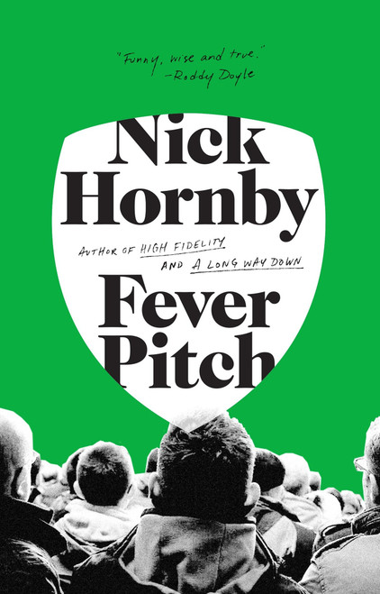 Fever Pitch by Nick Hornby, 9781573226882