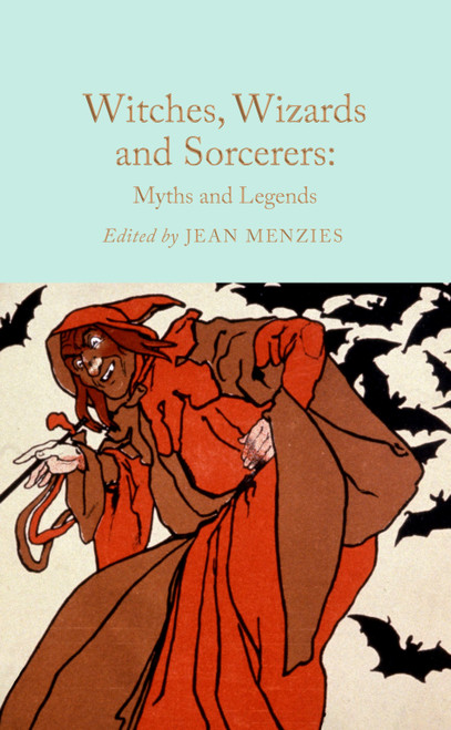 Witches, Wizards and Sorcerers (Miniature Edition) by Jean Menzies, 9781035031634