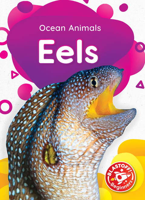 Eels - 9781644874806 by Betsy Rathburn, 9781644874806