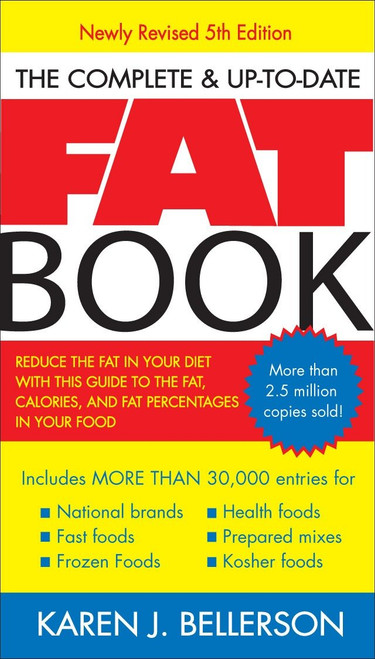 The Complete Up-to-Date Fat Book by Karen J. Bellerson, 9781583332474