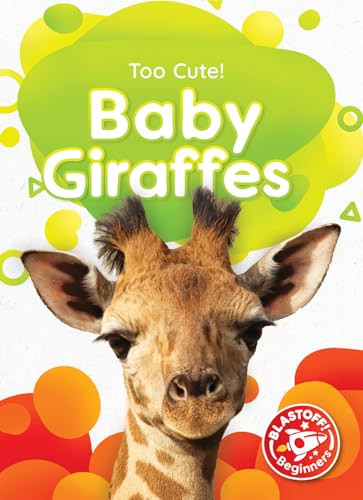 Baby Giraffes - 9781644875742 by Christina Leaf, Dana Fleming, 9781644875742
