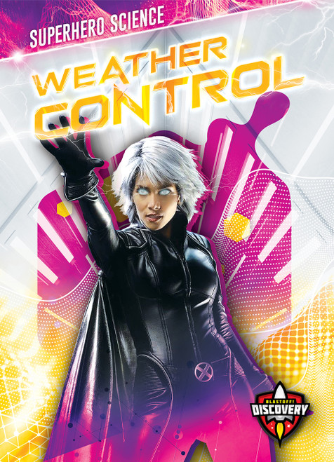 Weather Control by Blake Hoena, 9781644876220