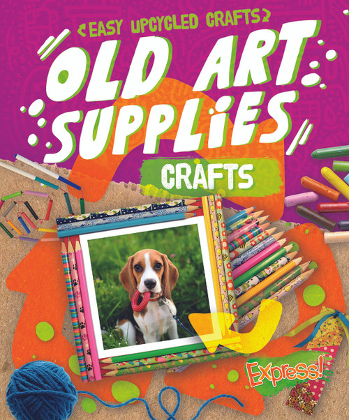 Old Art Supplies Crafts by Rebecca Sabelko, 9781644876428