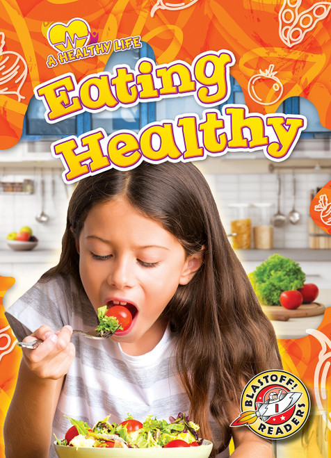 Eating Healthy - 9781648346637 by Dana Fleming, Kirsten Chang, 9781648346637