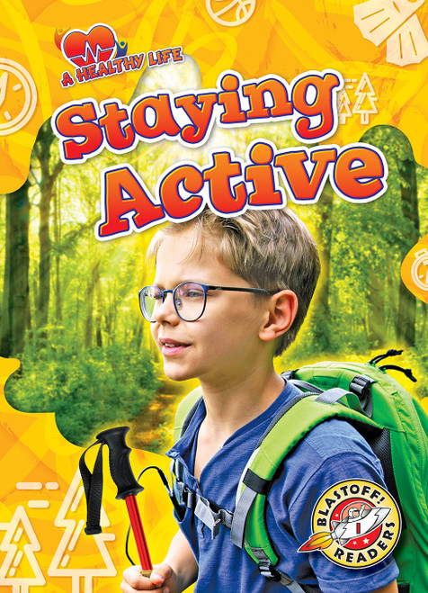 Staying Active - 9781648346668 by Dana Fleming, Kirsten Chang, 9781648346668