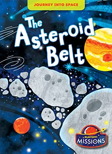 The Asteroid Belt - 9781648348372 by Betsy Rathburn, Natalya Karpova, Dana Fleming, 9781648348372