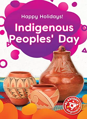 Indigenous Peoples' Day - 9781648348563 by Rebecca Sabelko, Dana Fleming, 9781648348563