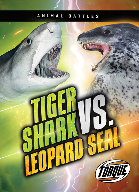 Tiger Shark vs. Leopard Seal by Dana Fleming, Nathan Sommer, 9798886871678