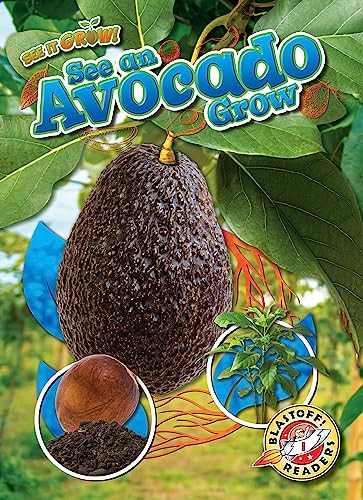See an Avocado Grow by Kirsten Chang, Dana Fleming, 9798886874105